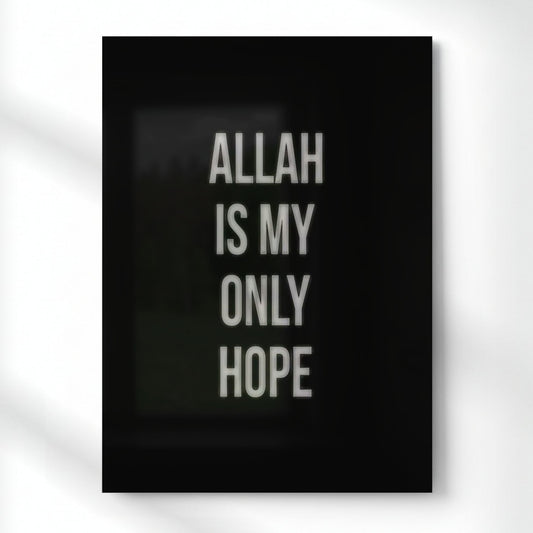 Allah Is My Only Hope Metal Poster | Aesthetic Pop Art Wall Decor & Painting