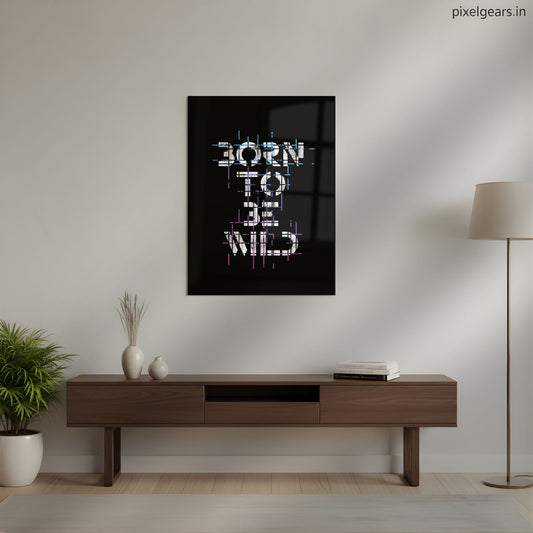 Born to Be Wild – Untamed Spirit Quote Metal Poster | Aesthetic Pop Art Wall Decor & Painting