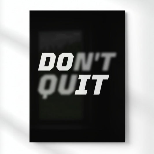 Don't Quit Metal Poster | Aesthetic Pop Art Wall Decor & Painting