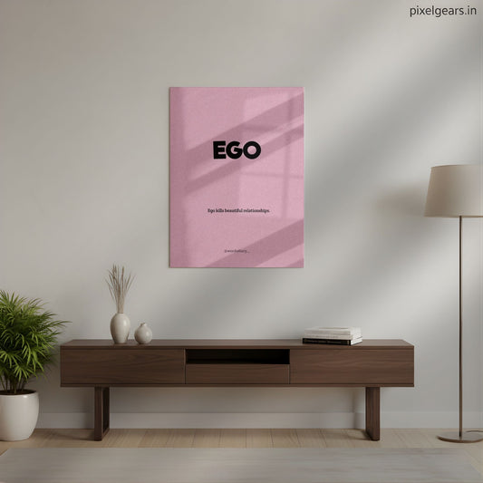 Ego Kills Beautiful Relationships Quote Metal Poster | Aesthetic Pop Art Wall Decor & Painting