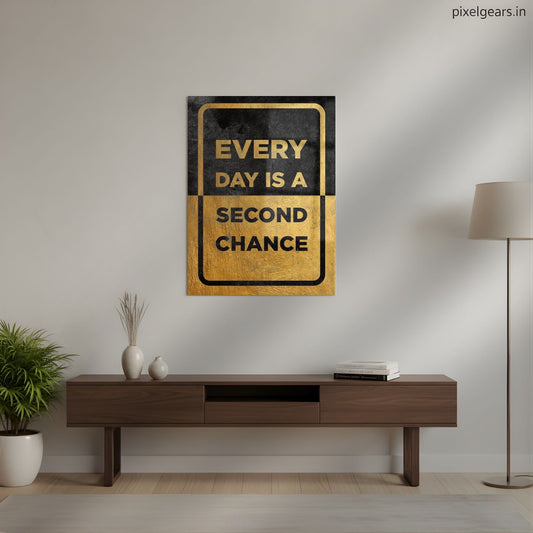 Every Day Is A Second Chance Metal Poster | Aesthetic Pop Art Wall Decor & Painting