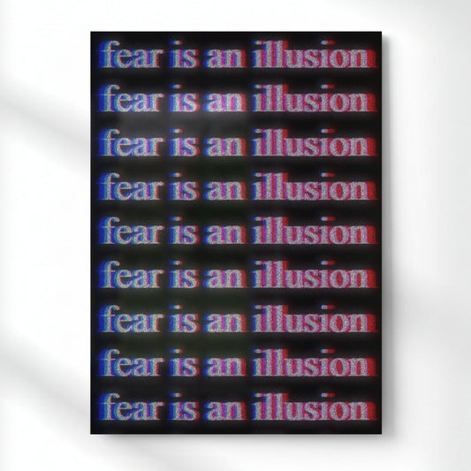 Fear Is an Illusion Glitch Metal Poster | Aesthetic Pop Art Wall Decor & Painting