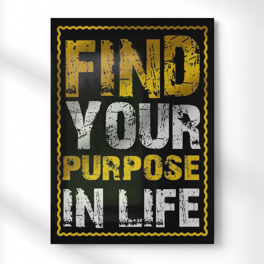 Find Your Purpose In Life Metal Poster | Aesthetic Pop Art Wall Decor & Painting