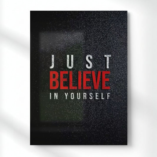 Just Believe In Yourself Metal Poster | Aesthetic Pop Art Wall Decor & Painting