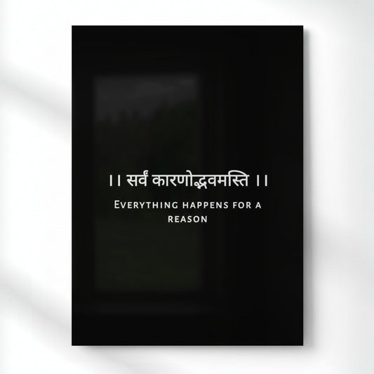 Sarva Karanodbhavam Asti – Everything Happens for a Reason Quote Metal Poster | Aesthetic Pop Art Wall Decor & Painting