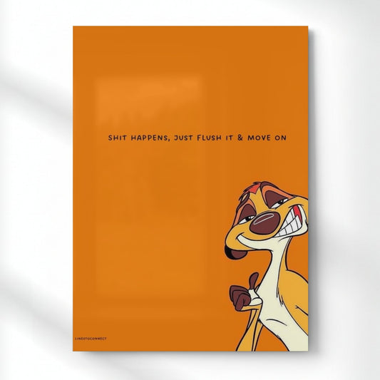 Shit Happens – Timon’s Flush It Philosophy Quote Metal Poster | Aesthetic Pop Art Wall Decor & Painting