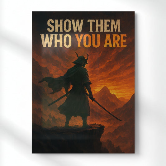 Show Them Who You Are Metal Poster | Aesthetic Pop Art Wall Decor & Painting