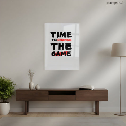 Time To Change The Game Metal Poster | Aesthetic Pop Art Wall Decor & Painting